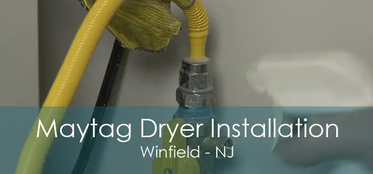Maytag Dryer Installation Winfield - NJ