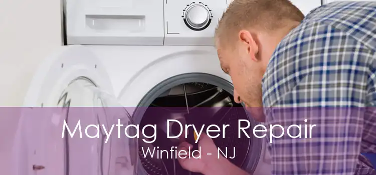 Maytag Dryer Repair Winfield - NJ