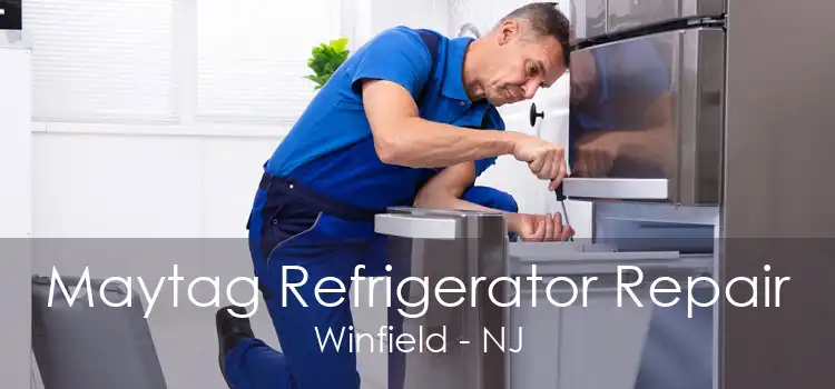 Maytag Refrigerator Repair Winfield - NJ
