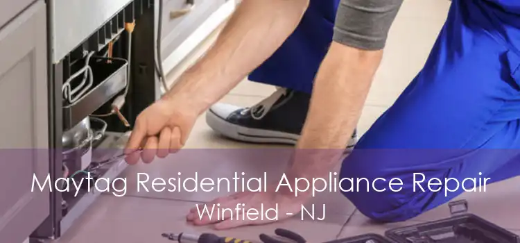 Maytag Residential Appliance Repair Winfield - NJ
