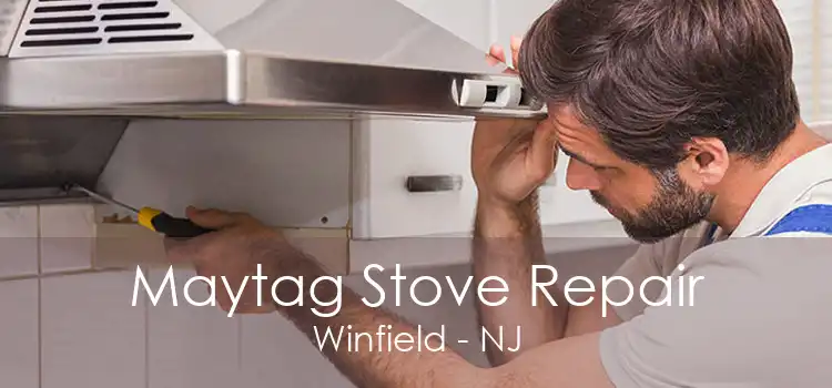 Maytag Stove Repair Winfield - NJ