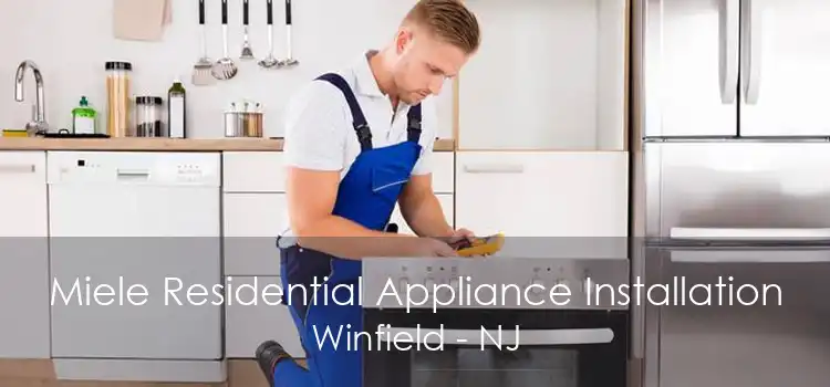 Miele Residential Appliance Installation Winfield - NJ