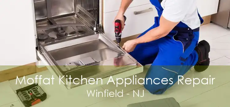 Moffat Kitchen Appliances Repair Winfield - NJ