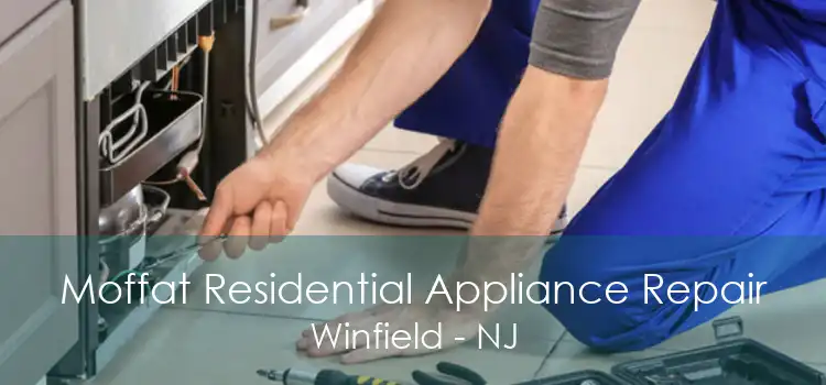Moffat Residential Appliance Repair Winfield - NJ
