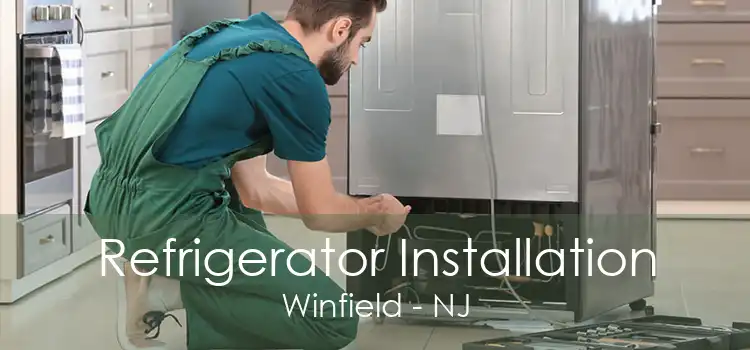 Refrigerator Installation Winfield - NJ