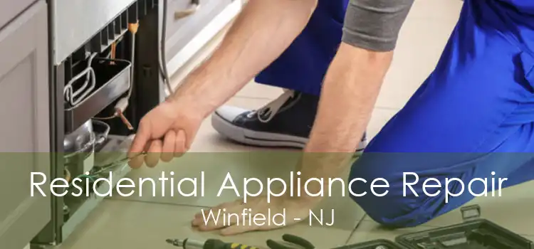 Residential Appliance Repair Winfield - NJ