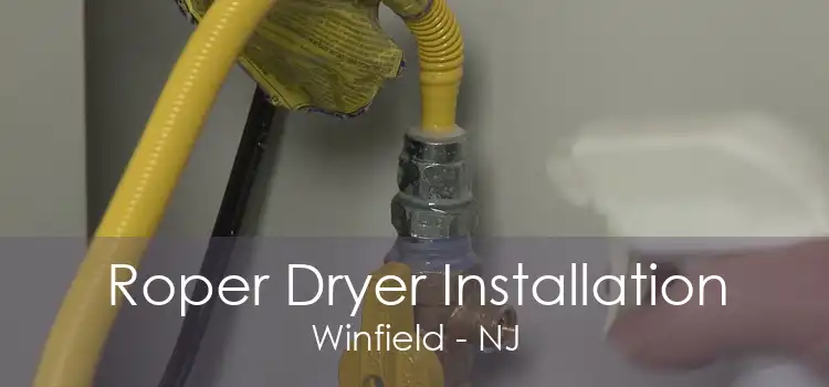 Roper Dryer Installation Winfield - NJ