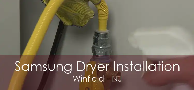 Samsung Dryer Installation Winfield - NJ