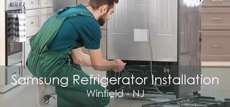Samsung Refrigerator Installation Winfield - NJ