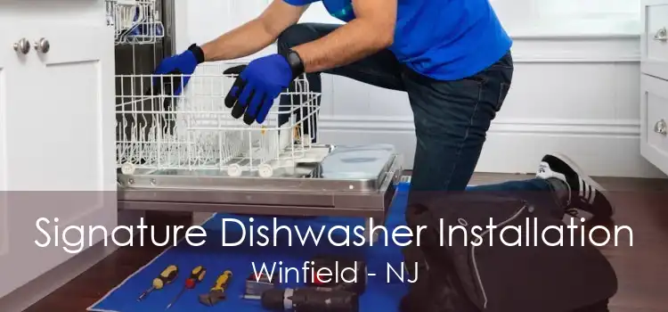 Signature Dishwasher Installation Winfield - NJ