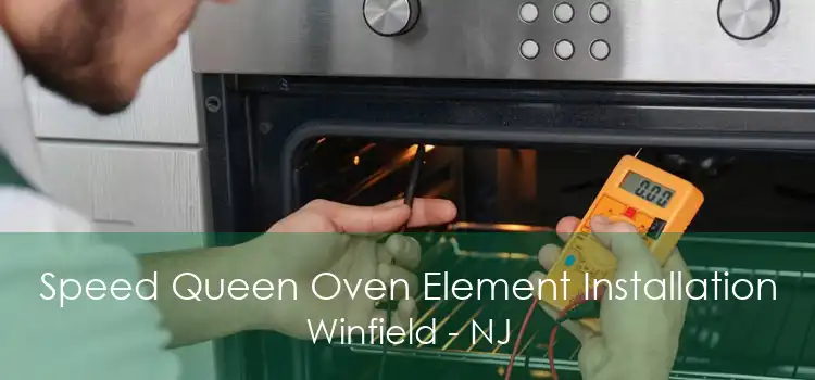 Speed Queen Oven Element Installation Winfield - NJ