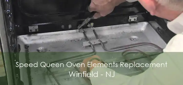 Speed Queen Oven Elements Replacement Winfield - NJ