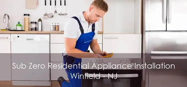 Sub Zero Residential Appliance Installation Winfield - NJ