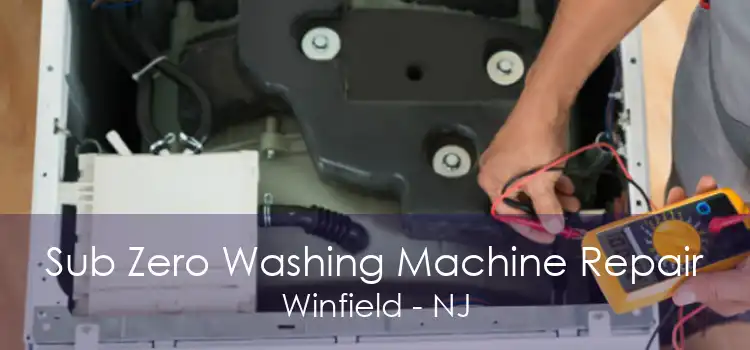 Sub Zero Washing Machine Repair Winfield - NJ