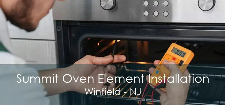 Summit Oven Element Installation Winfield - NJ
