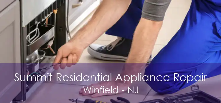 Summit Residential Appliance Repair Winfield - NJ