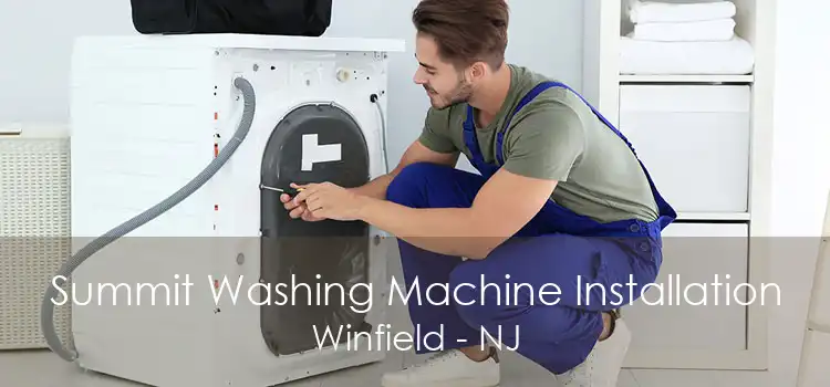 Summit Washing Machine Installation Winfield - NJ
