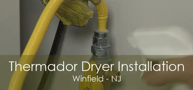 Thermador Dryer Installation Winfield - NJ