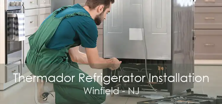 Thermador Refrigerator Installation Winfield - NJ