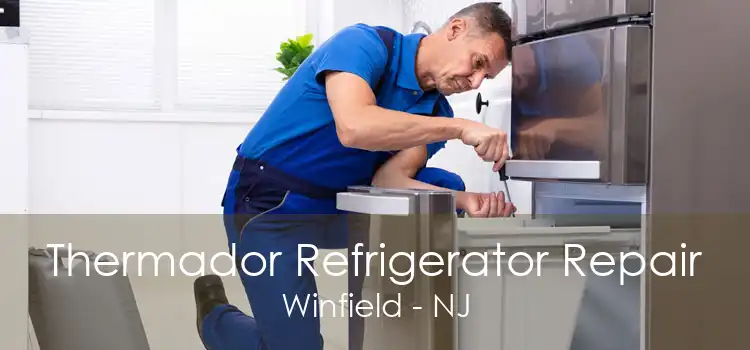 Thermador Refrigerator Repair Winfield - NJ