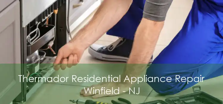 Thermador Residential Appliance Repair Winfield - NJ