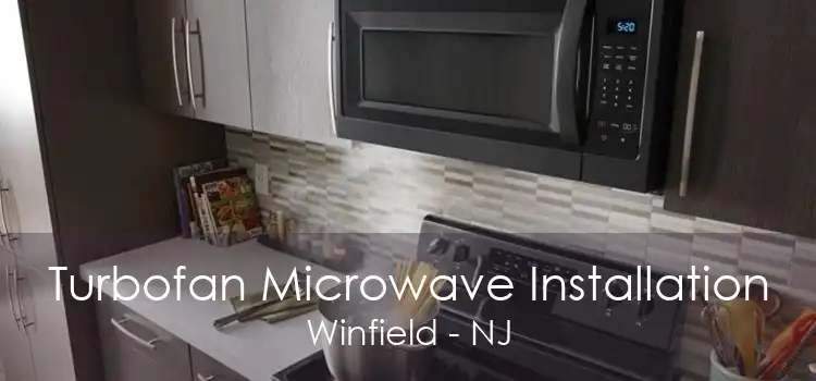 Turbofan Microwave Installation Winfield - NJ