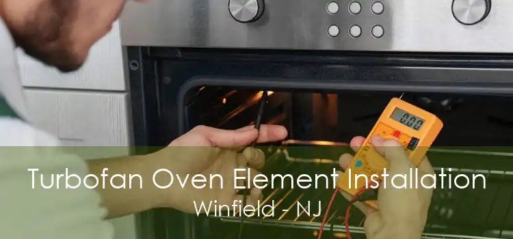 Turbofan Oven Element Installation Winfield - NJ