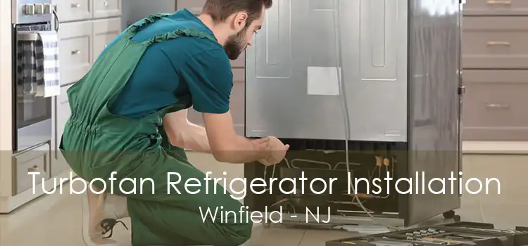 Turbofan Refrigerator Installation Winfield - NJ