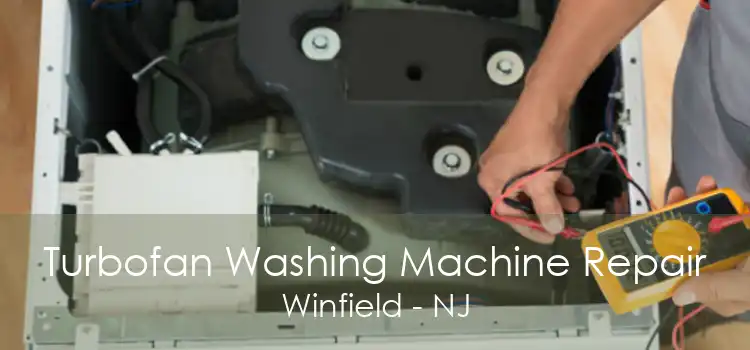 Turbofan Washing Machine Repair Winfield - NJ