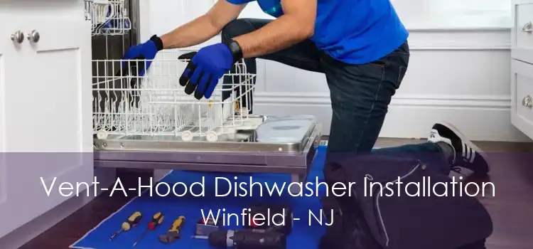 Vent-A-Hood Dishwasher Installation Winfield - NJ
