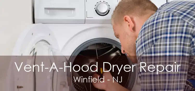 Vent-A-Hood Dryer Repair Winfield - NJ