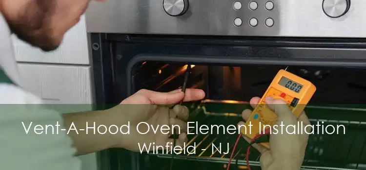 Vent-A-Hood Oven Element Installation Winfield - NJ