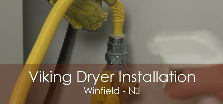 Viking Dryer Installation Winfield - NJ