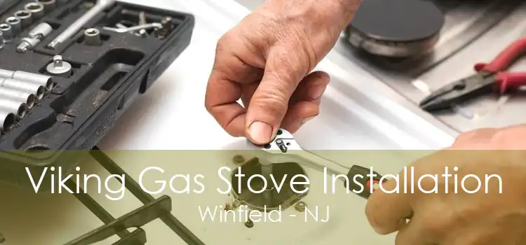 Viking Gas Stove Installation Winfield - NJ