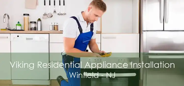 Viking Residential Appliance Installation Winfield - NJ