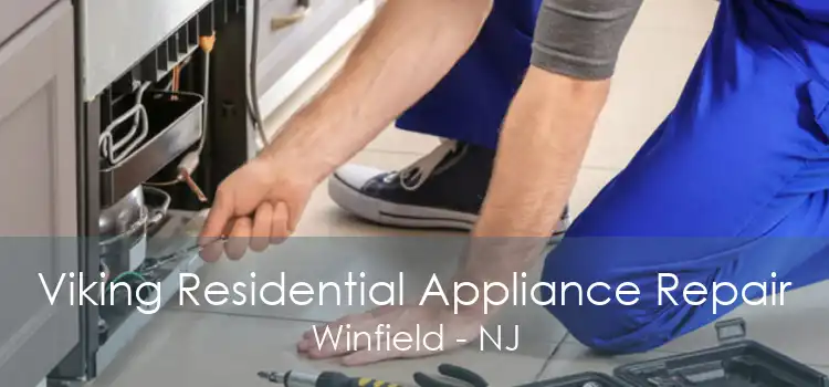 Viking Residential Appliance Repair Winfield - NJ
