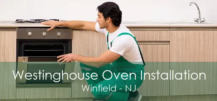 Westinghouse Oven Installation Winfield - NJ