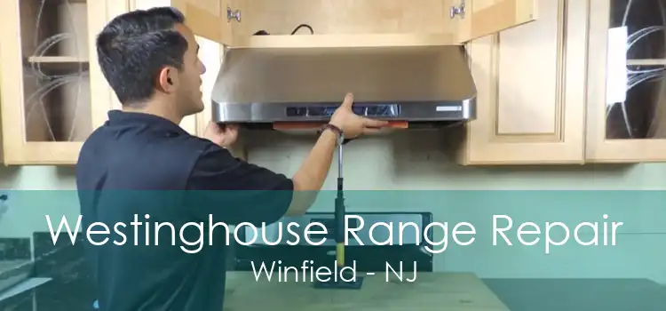 Westinghouse Range Repair Winfield - NJ