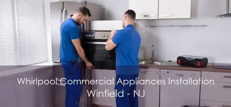 Whirlpool Commercial Appliances Installation Winfield - NJ