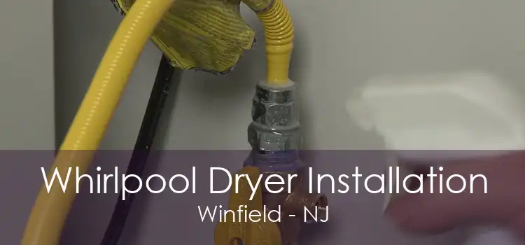 Whirlpool Dryer Installation Winfield - NJ