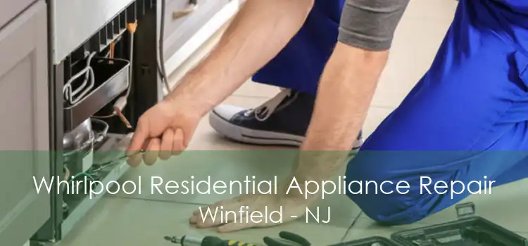 Whirlpool Residential Appliance Repair Winfield - NJ