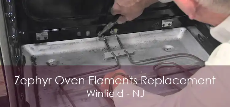 Zephyr Oven Elements Replacement Winfield - NJ